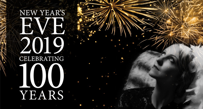 New Years Eve 2019 - Celebrating 100 Years